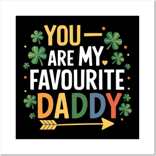 You Are My Favourite Daddy Posters and Art